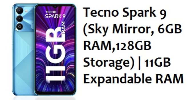 Tecno Spark 9 (Sky Mirror, 6GB RAM,128GB Storage) | 11GB Expandable RAM