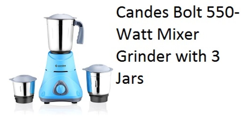 Candes Bolt 550-Watt Mixer Grinder with 3 Jars