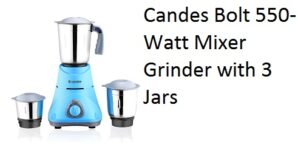 Candes Bolt 550-Watt Mixer Grinder with 3 Jars