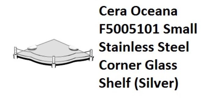 Cera Oceana F5005101 Small Stainless Steel Corner Glass Shelf (Silver)