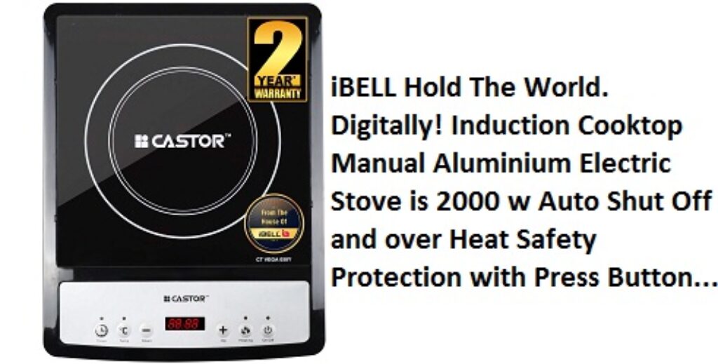 iBELL Hold The World. Digitally! Induction Cooktop