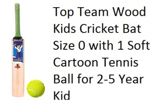 Top Team Wood Kids Cricket Bat Size 0 with 1 Soft Cartoon Tennis Ball for 2-5 Year Kid