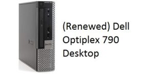 (Renewed) Dell Optiplex 790 Desktop