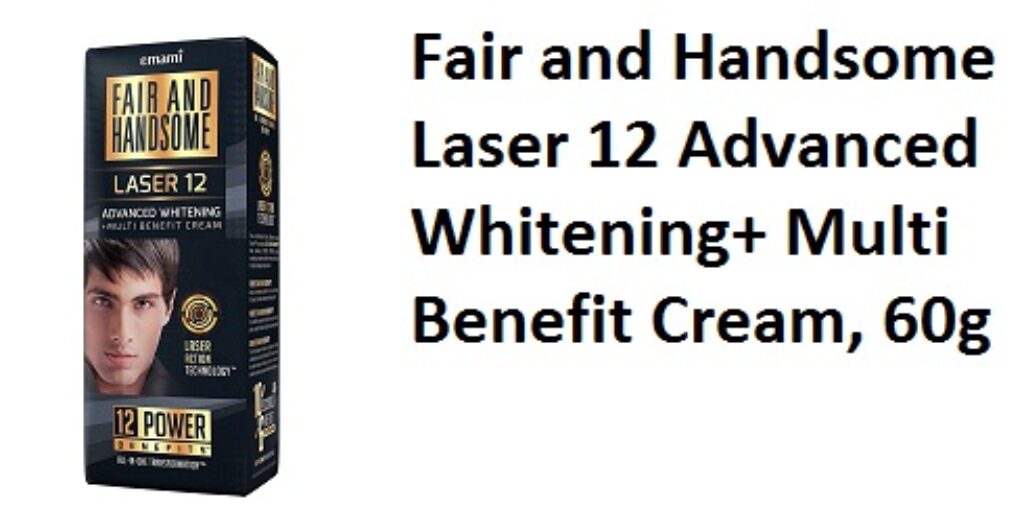 Fair and Handsome Laser 12 Advanced Whitening