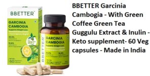 BBETTER Garcinia Cambogia - With Green Coffee Green Tea