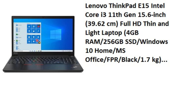Lenovo ThinkPad E15 Intel Core i3 11th Gen 15.6-inch (39.62 cm) Full HD Thin