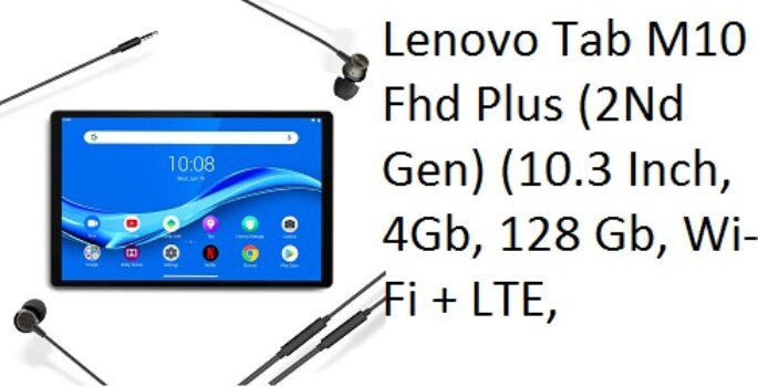 Lenovo Tab M10 Fhd Plus (2Nd Gen) (10.3 Inch, 4Gb, 128 Gb, Wi-Fi + LTE,