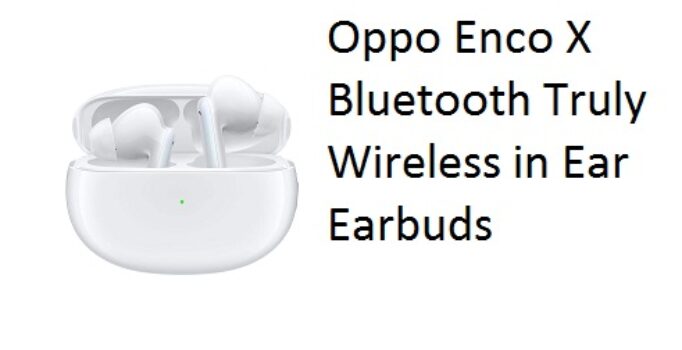 Oppo Enco X Bluetooth Truly Wireless in Ear Earbuds