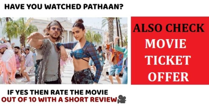 Have you Watched Pathaan - Rate the Movie Out of 10 with a Short Review
