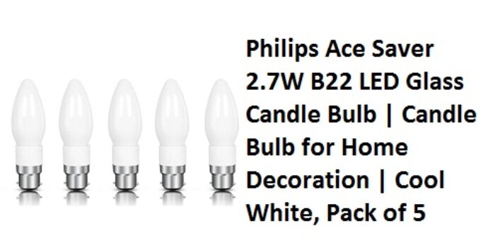 Philips Ace Saver 2.7W B22 LED Glass Candle Bulb