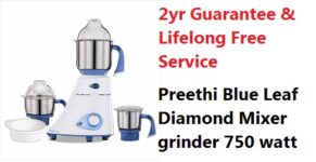 Preethi Blue Leaf Diamond 750 watt with 2yr Guarantee & Lifelong Free Service