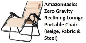 AmazonBasics Zero Gravity Reclining Lounge Portable Chair