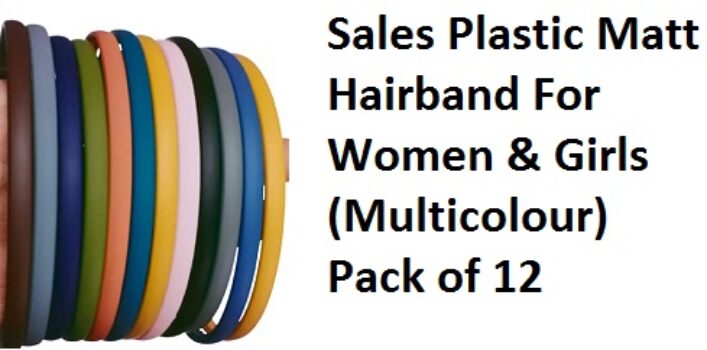 SBS Soni Beauty Sales Plastic Matt Hairband For Women & Girls