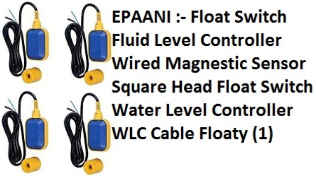 EPAANI :- Float Switch Fluid Level Controller