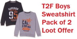 T2F Boys Sweatshirt Pack of 2 Loot Offer