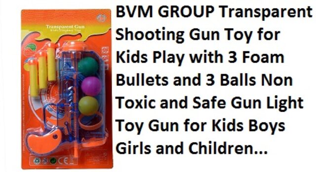 BVM GROUP Transparent Shooting Gun Toy