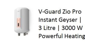 V-Guard Zio Pro Instant Geyser | 3 Litre | 3000 W Powerful Heating