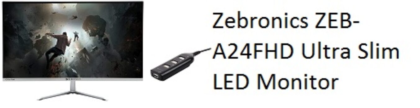 Zebronics ZEB-A24FHD Ultra Slim LED Monitor