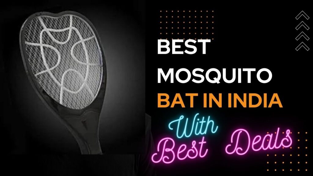 Best mosquito bat brands in india