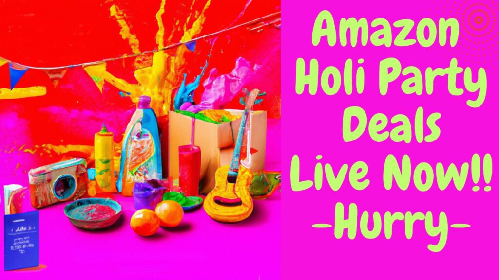 Amazon Holi Party Essentials Exciting Offers