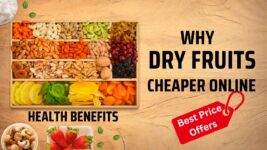 Why Dry Fruits are Cheaper Online - Find Best Offers