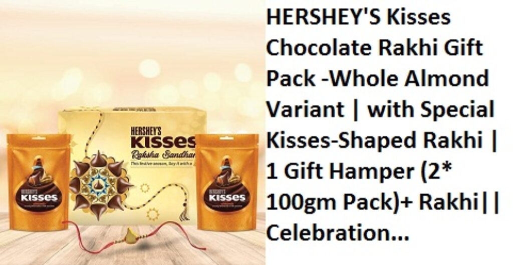 HERSHEY'S Kisses Chocolate Rakhi Gift Pack -Whole Almond Variant