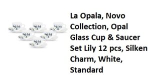 La Opala, Novo Collection, Opal Glass Cup & Saucer Set