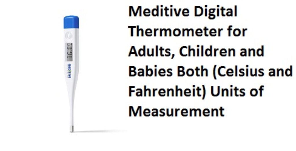 Meditive Digital Thermometer for Adults, Children and Babies Both