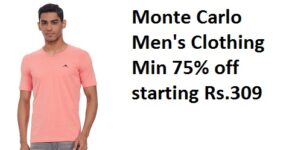 Monte Carlo Men's Clothing Min 75% off starting Rs.309