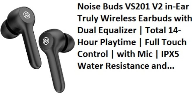 Noise Buds VS201 V2 in-Ear Truly Wireless Earbuds