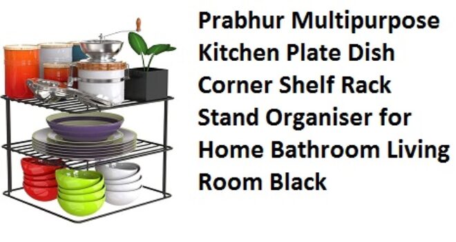 Prabhur Multipurpose Kitchen Plate Dish Corner