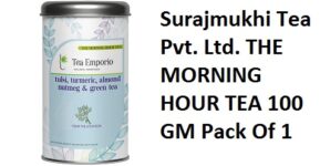 Surajmukhi Tea Pvt. Ltd. THE MORNING HOUR TEA