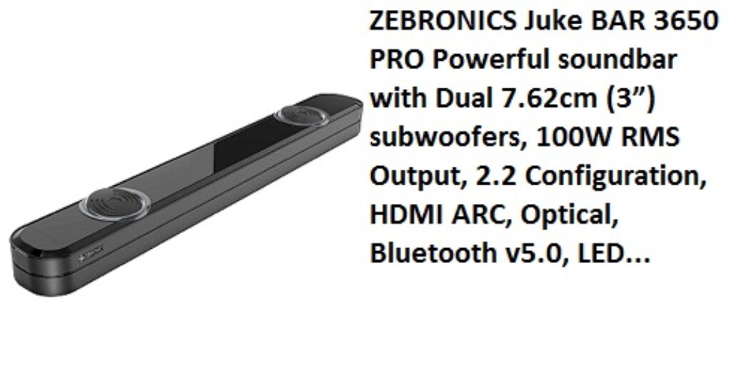 ZEBRONICS Juke BAR 3650 PRO Powerful soundbar