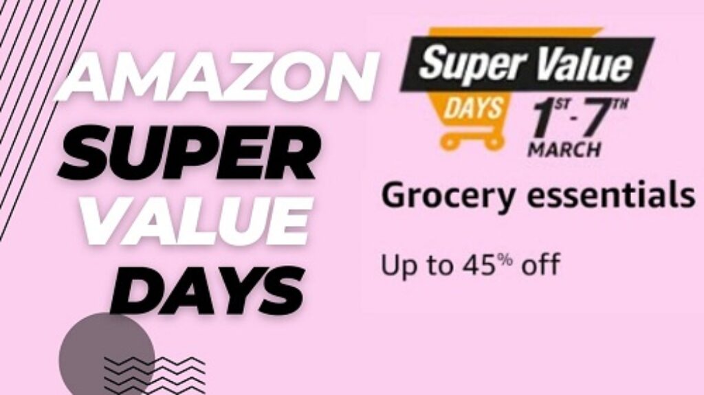 Amazon Super Value Days 1st-7th March 2023 Live Offers