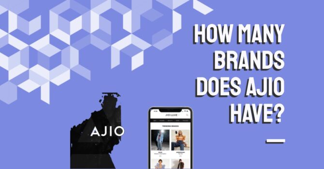 How many brands does ajio have? - May 2024
