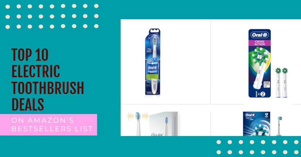 Top 10 electric toothbrush deals