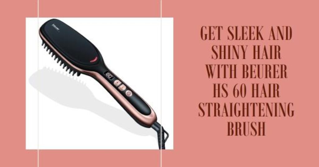 Beurer HS 60 Hair Straightening Brush