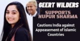 डच सांसद गीर्ट वाइल्डर्स ने किया नूपुर शर्मा का समर्थन, इस्लामिक देशों के तुष्टिकरण के खिलाफ भारत को चेताया